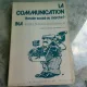 LA COMMUNICATION. BESOIN SOCIAL OU MARCHE? - JACQUES POMONTI  (CARTE IN LIMBA FRANCEZA)