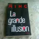 LA GRANDE ILLUSION - ALAIN MINC  (CARTE IN LIMBA FRANCEZA)
