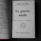 LA GUERRE TOTALE - GENERAL LUDENDORFF  (CARTE IN LIMBA FRANCEZA)