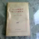 LA LIBERTE OU LA L AMOUR - ROBERT DESNOS  (CARTE IN LIMBA FRANCEZA)