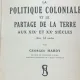 La politique coloniale et le partage de la Terre (Politica coloniala si impartirea Terrei- carte in franceza)- Georges Hardy
