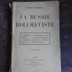 LA RUSSIE BOLCHEVISTE - ETIENNE ANTONELLI  (CARTE IN LIMBA FRANCEZA)