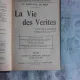LA VIE DES VERITES - GUSTAVE LE BON  (CARTE IN LIMBA FRANCEZA)