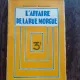 L'AFFAIRE DE LA RUE MORGUE - EDGAR POE  (CARTE IN LIMBA FRANCEZA)