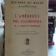 L'AMÉRIQUE PRÉ-COLOMBIENNE ET LA CONQUETE EUROPEENN - LANGLOIS (AMERICA PRE-COLUMBIANA SI CUCERIREA EUROPEI)