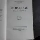 LE BARREAU, L'ART ET FONCTION - FERNAND PAYEN  (BAROUL, ARTA SI ORGANIZARE, CARTE IN LIMBA FRANCEZA)