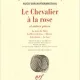 LE CHEVALIER A LA ROSE ET AUTRES PIECES: La mort du Titien ; La mort et le fou ; Electre ; Jedermann ; La tour  - HUGO VON HOFMANNSTHAL  (CARTE IN LIMBA FRANCEZA)