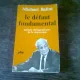LE DEFAUT FONDAMENTAL. ASPECTS THERAPEUTIQUE DE LA REGRESSION - MICHAEL BALINT  (CARTE IN LIMBA FRANCEZA)