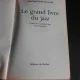 Le grand livre du jazz - Joachim Ernst Berendt  (carte in limba franceza)
