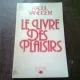 LE LIVRE DES PLAISIR - RAOUL VANEIGEM  (CARTE IN LIMBA FRANCEZA)