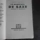 LE MARECHAL DE SAXE, AMOURS ET BATAILLES - JACQUES CASTELNAU  (CARTE IN LIMBA FRANCEZA)