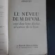 Le neveude M. Duval, suivi d'une lettre d'icelui à l'auteur de ce livre - Aragon  (carte in limba franceza)