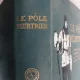 LE POLE MEURTRIER. JOURNAL DU CAPITAINE SCOTT - CH. RABOT