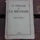 LE PROBLEME DE LA METHODE - MARIN STEFANESCO  (CARTE IN LIMBA FRANCEZA)
