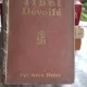 LE TIBET DÉVOILE - SVEN HEDIN (DEZVALUIREA SCRETULUI TIBETULUI)