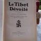 LE TIBET DÉVOILE - SVEN HEDIN (DEZVALUIREA SCRETULUI TIBETULUI)
