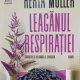 Leaganul respiratiei - Herta Muller