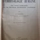 Lecons d'embryologie humaine avec notions elementaires sur les principales malformations congenitales - G Dubreuil (cu dedicatia doctorului profesor George Severeanu pentru nepotul Milcoveanu)