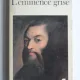L'eminence grise - Aldous Huxley  (eminenta cenusie)