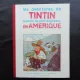 LES AVENTURES DE TINTIN. REPORTER DU PETIT VINGTIEME. EN AMERIQUE (CARTE CU BENZI DESENATE, TEXT IN LIMBA FRANCEZA)