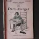 LES DEMI-VIERGES - MARCEL PREVOST  (CARTE IN LIMBA FRANCEZA)