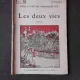 LES DEUX VIES - PAUL ET VICTOR MARGUERITTE  (CARTE IN LIMBA FRANCEZA)