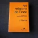 LES RELIGIONS DE L'INDE - J. GONDA  (CARTE IN LIMBA FRANCEZA)