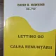 Letting go. Calea renuntarii - David R. Hawkins