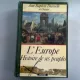 L EUROPE. HISTOIRE DE SES PEUPLES - J.B. DUROSELLE    (EUROPA. ISTORIA POPOARELOR SALE)