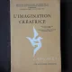 L'IMAGINATION CREATRICE - EDITOR ROSELYNE CHENU  (CU DEDICATIE EDITOR, CARTE IN LIMBA FRANCEZA)
