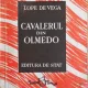 Lope de Vega - Cavalerul din Olmedo