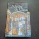 L'ORDRE DE CLUNY - MARCEL PACAUT  (CARTE IN LIMBA FRANCEZA)