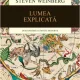 Lumea explicata - Steven Weinberg