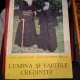 LUMINA SI FAPTELE CREDINTEI - CLEOPA ILIE, IOANICHIE BALAN