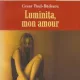 LUMINITA, MON AMOUR - CEZAR PAUL BADESCU