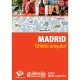MADRID - GHIDUL ORASULUI