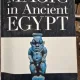 Magic in Ancient Egypt - Geraldine Pinch