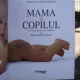 MAMA SI COPILUL - ELIZABETH FENWICK