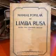 MANUAL POPULAR DE LIMBA RUSA PENTRU UZUL CURSURILOR POPULARE CICLUL I