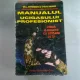 MANUALUL UCIGASULUI PROFESIONIST. CRIMA O MESERIE CA ORICARE ALTA - BILL  JEFFERSON