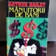 MANUITORII DE BANI - ARTHUR HAILEY