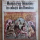Manuscrise bizantine in colectii din Romania