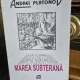Marea Subterana - Andrei Platonov