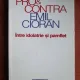 Marin Diaconu - Pro si contra Emil Cioran. Intre idolatrie si pamflet