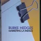 Marketing la indigo - Burke Hedges