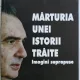 Marturia unei istorii traite - Silviu Curticeanu