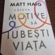 Matt Haig - Cateva motive sa iubesti viata