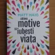 Matt Haig - Cateva motive sa iubesti viata
