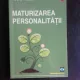 Maturizarea personalitatii - Tiberiu Rudica
