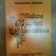 MEDICINA POPULARA ROMANEASCA DE MARIANA SEFER , 1998